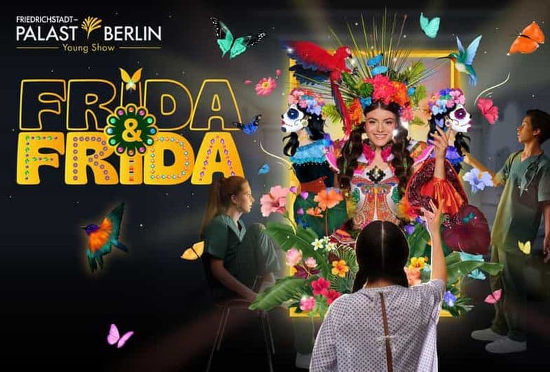 Berlin : Frida & Frida Young Show au Friedrichstadt-Palast
