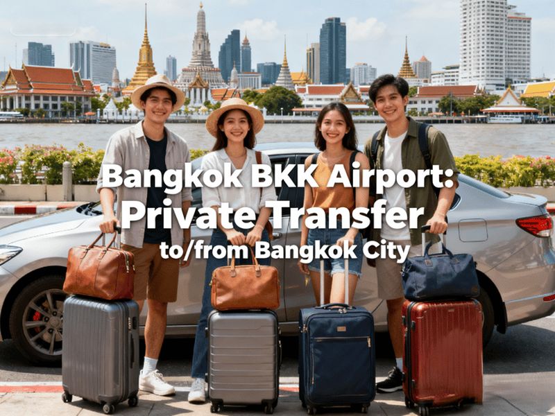 Billet Aéroport de Bangkok BKK : Transfert privé vers/depuis la ville de Bangkok