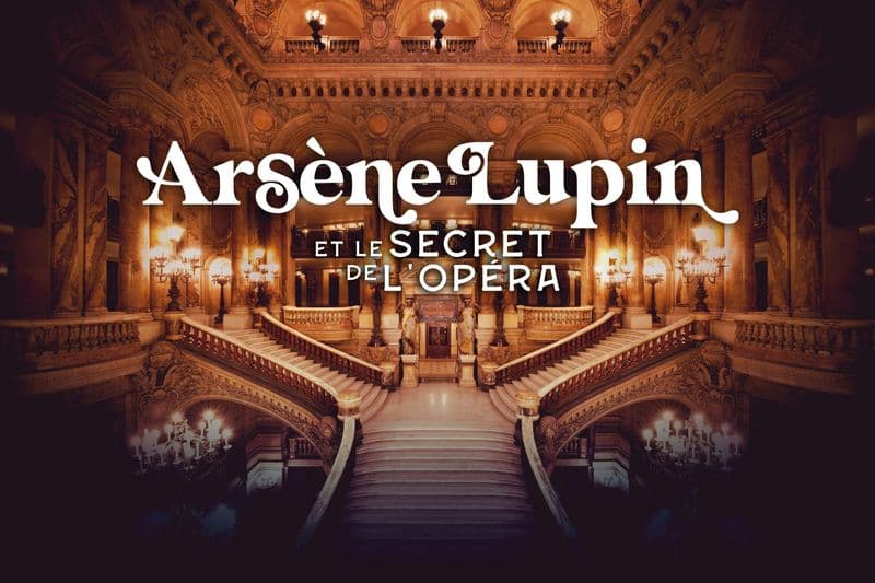 Opéra Garnier : Entrée + Jeu immersif Arsène Lupin